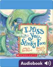 I Miss You, Stinky Face