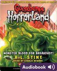 Goosebumps HorrorLand #3: Monster Blood for Breakfast!