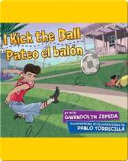 I Kick the Ball / Pateo el balón