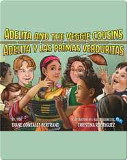 Adelita and the Veggie Cousins / Adelita y las primas verduritas