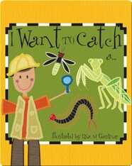 I Want to Catch a...
