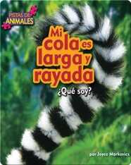 Mi cola es larga y rayada (tail)