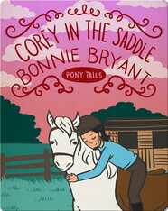 Pony Tails #6: Corey in the Saddle
