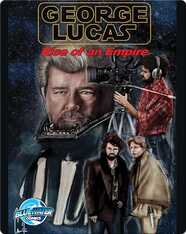 Orbit: George Lucas: Rise of an Empire