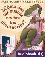¿Cómo dan las buenas noches los dinosaurios?
