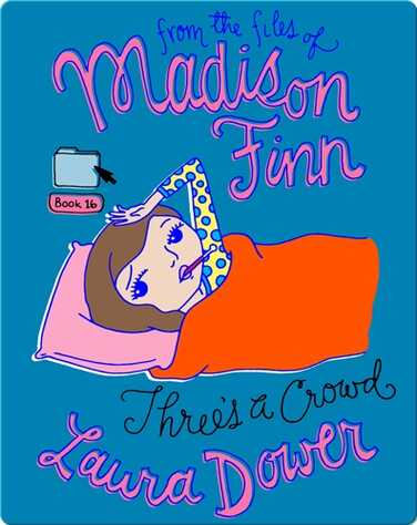 Three's a Crowd (From the Files of Madison Finn) book