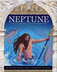 Neptune: God of the Sea and Earthquakes