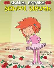 Shaky, Breaky School Sleuth