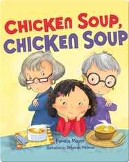 Chicken Soup, Chicken Soup