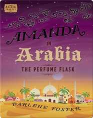 Amanda in Arabia: The Perfume Flask