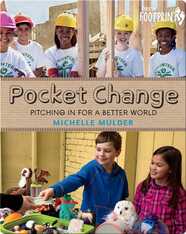 Pocket Change: Pitching In for a Better World
