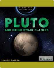 Pluto and Other Dwarf Planets