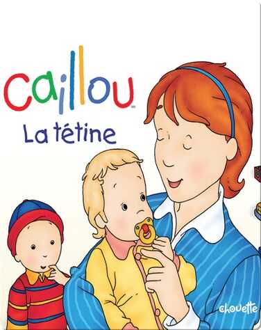 Caillou La tetine book