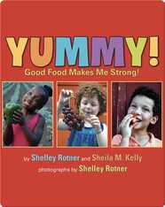Yummy! Good Food Makes Me Strong!