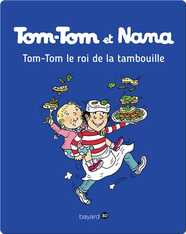 Tom-Tom, le roi de la tambouille