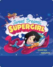 Sweet Dreams, Supergirl