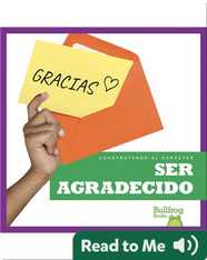 Construyendo el carácter: Ser agradecido