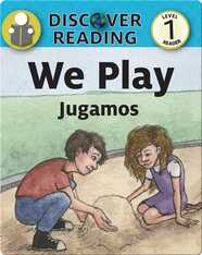 We Play / Jugamos