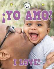 ¡yo amo! I Love!