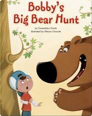 Bobby's Big Bear Hunt