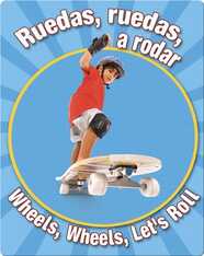 Ruedas, Ruedas, A Rodar  (Wheels, Wheels Let's Roll)