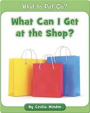 What Can I Get at the Shop?