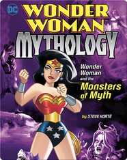 Wonder Woman and the Monsters of Myth
