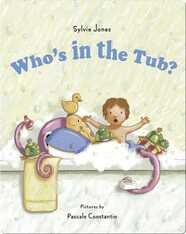 Who's in the Tub?
