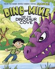 Dino-Mike and the Dinosaur Cove