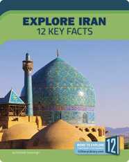 Explore Iran: 12 Key Facts