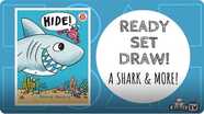 Ready Set Draw! The Shark and MORE from HIDE