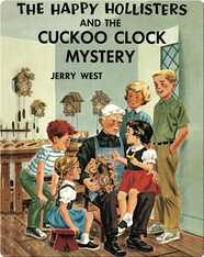 The Happy Hollisters and the Cuckoo Clock Mystery