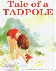 Tale of a Tadpole