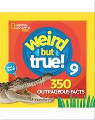 Weird But True 9: Expanded Edition