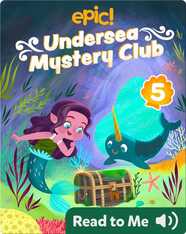 Undersea Mystery Club Book 5: Trouble with Treasure
