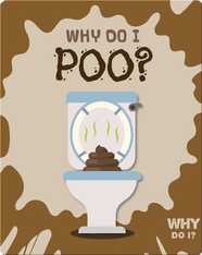 Why Do I Poo?