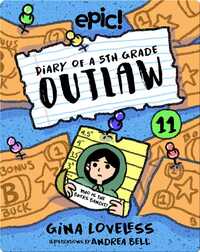 Diary of a 5th Grade Outlaw Book 11: The Bucks Bandit