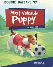 Doggie Daycare: Most Valuable Puppy