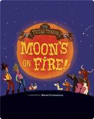 Moon's On Fire!
