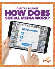 How Does Social Media Work?