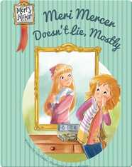 Meri Mercer Doesn't Lie, Mostly