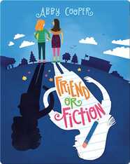 Friend or Fiction