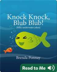 Knock Knock, Blub Blub!: Fishy Underwater Jokes