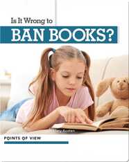 Points of View: Is It Wrong to Ban Books?