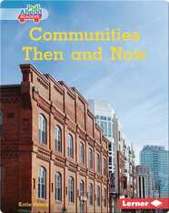 Communities Then and Now