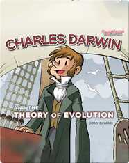 Charles Darwin and the Theory of Evolution