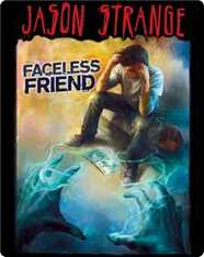 Jason Strange: Faceless Friend