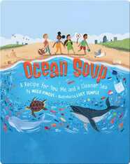 Ocean Soup: A Recipe for You, Me and a Cleaner Sea