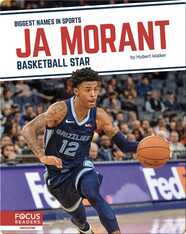 Ja Morant: Basketball Star