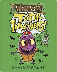 Carlton Crumple Creature Catcher 2: Tater Invaders!